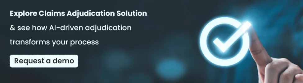 Explore claim adjudication solutions