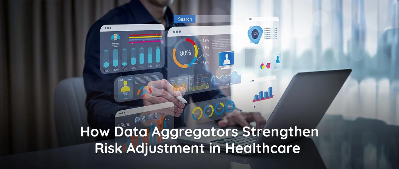 How Data Aggregators Strengthen Risk Adjustment in Healthcare