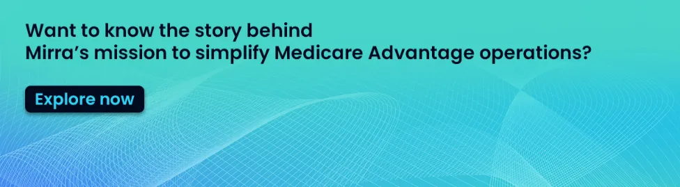 Mirra mission to simplify medicare advantage 