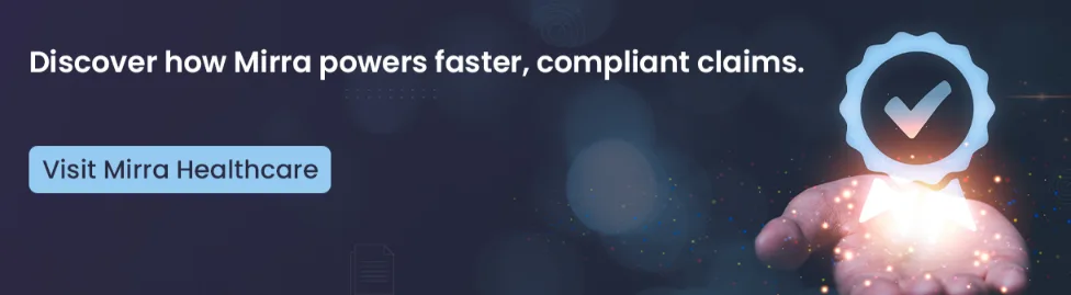 Mirra Healthcare: Accelerating Claims Adjudication for Insurers