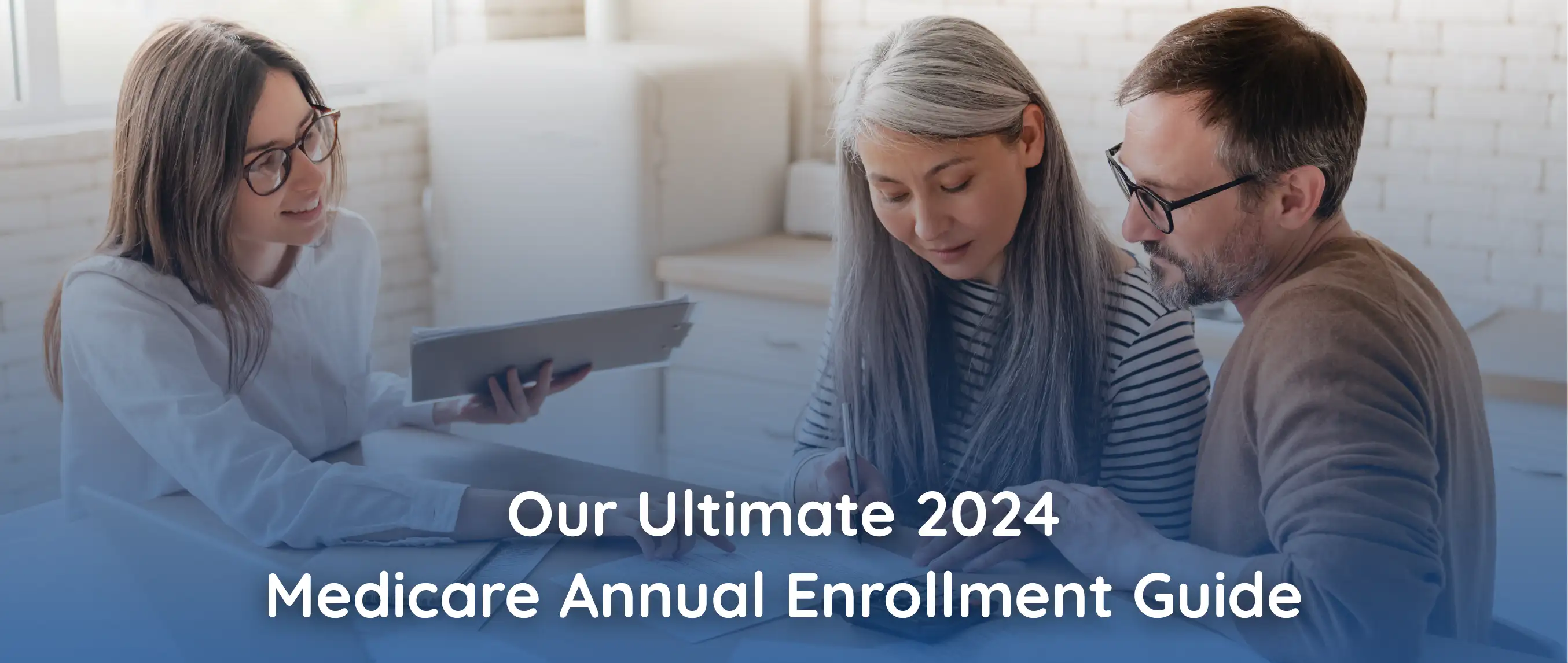 Our Ultimate 2024 Medicare Annual Enrollment Guide