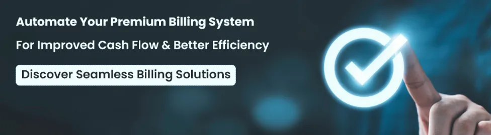 Automate your premium billing system 