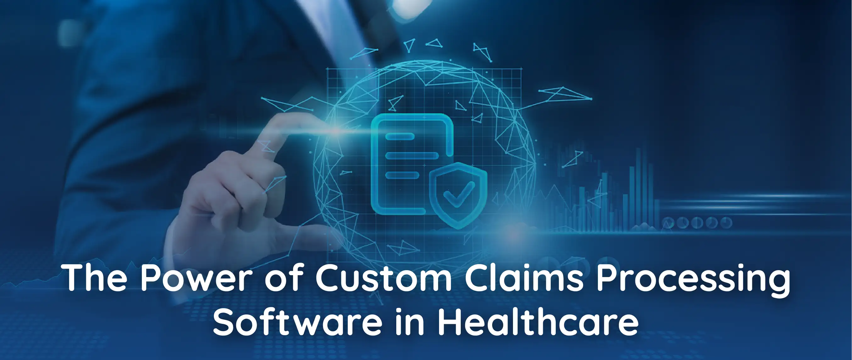 The Power of Custom Claims Processing Software in Healthcare